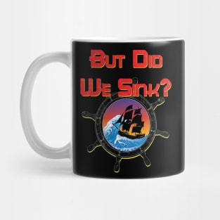 But Did We Sink Boat Owners Mug